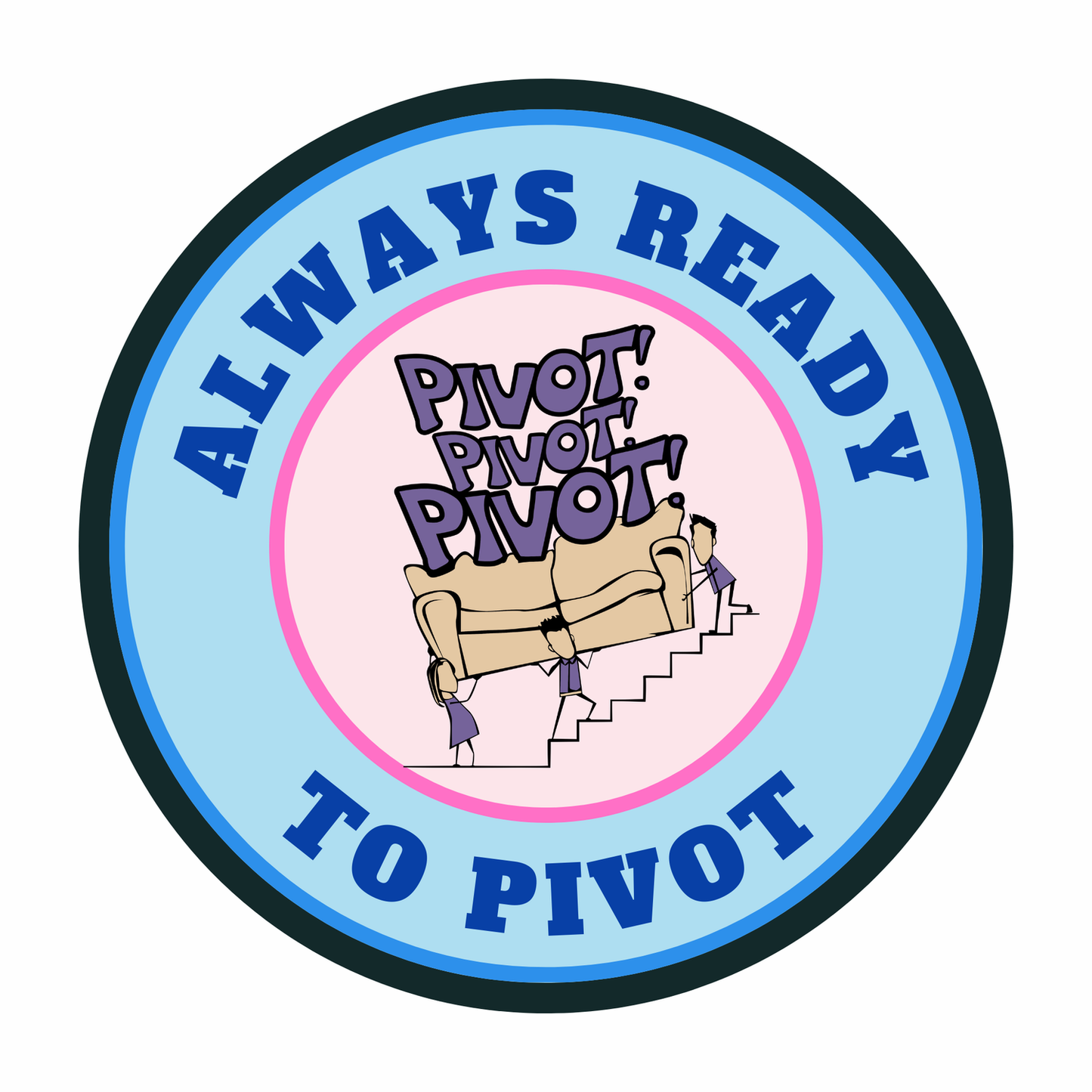 Always Ready To Pivot Magnet