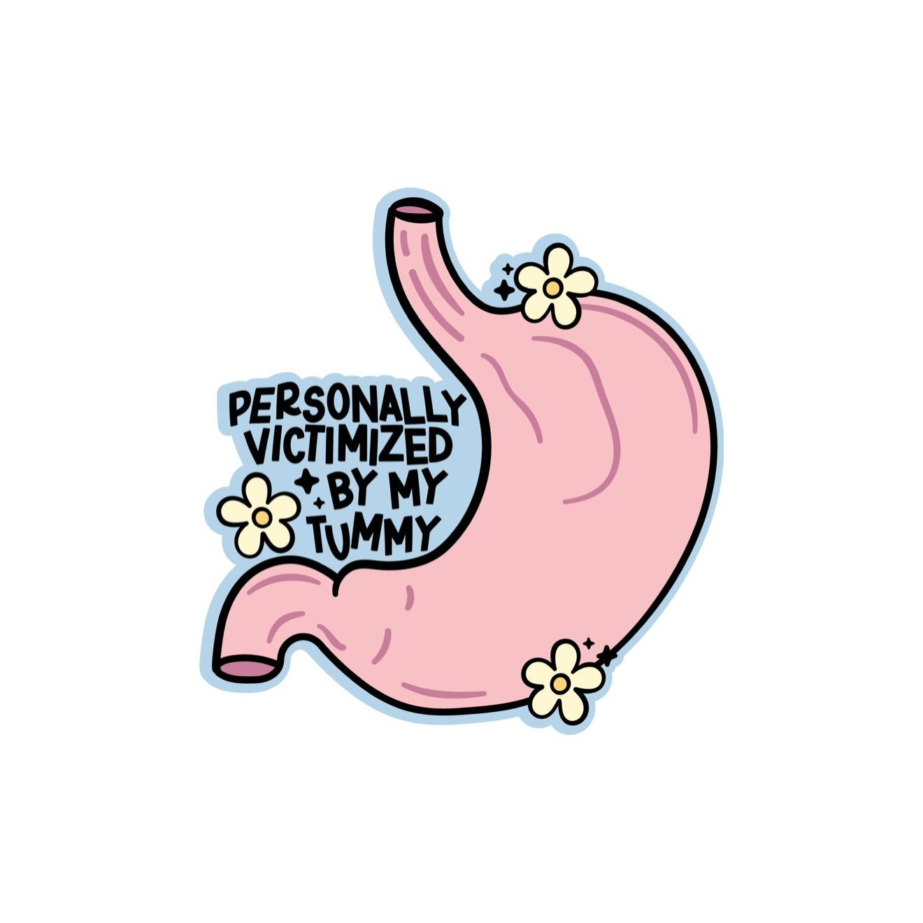 Stylin Brunette magnet illustration of a stomach with flowers that says, "Personally Victimized by My Tummy."