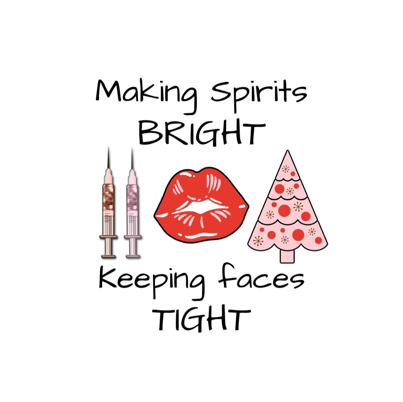 Making Spirits Bright Keeping Faces Tight Magnet