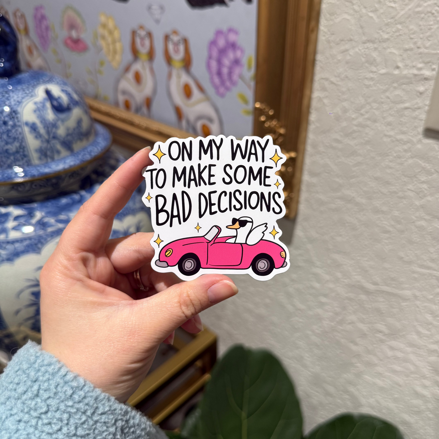 On My Way To Make Some Bad Decisions Magnet